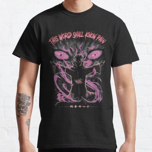 Now This World Shall Know Pain! Shirt Classic T-Shirt RB0812 product Offical Shirt Anime Merch