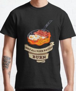 Calcifer. May All Your Bacon Burn Classic T-Shirt RB0812 product Offical Shirt Anime Merch