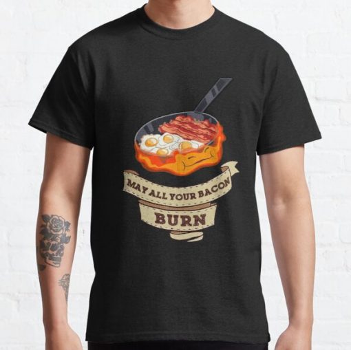 Calcifer. May All Your Bacon Burn Classic T-Shirt RB0812 product Offical Shirt Anime Merch