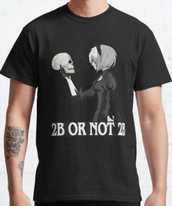 2B or not 2B Classic T-Shirt RB0812 product Offical Shirt Anime Merch