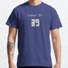 Thank You 39 Classic T-Shirt RB0812 product Offical Shirt Anime Merch