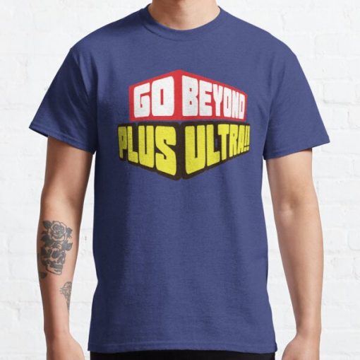 Go Beyond! Plus Ultra! Classic T-Shirt RB0812 product Offical Shirt Anime Merch