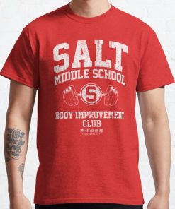 Salt Middle School Body Improvement Club Classic T-Shirt RB0812 product Offical Shirt Anime Merch