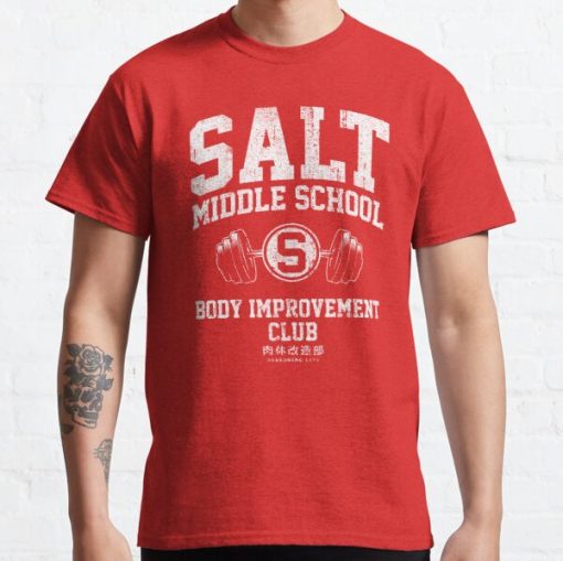 Salt Middle School Body Improvement Club Classic T-Shirt RB0812 product Offical Shirt Anime Merch