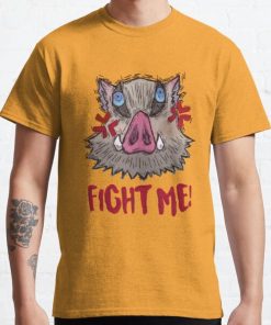 Inosuke, Fight me!!! Classic T-Shirt RB0812 product Offical Shirt Anime Merch