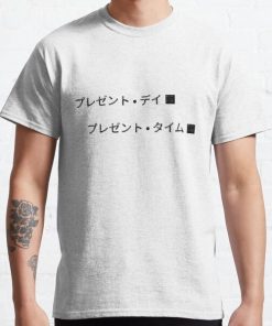 PRESENT DAY - PRESENT TIME Classic T-Shirt RB0812 product Offical Shirt Anime Merch