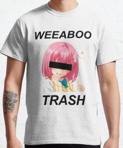 weeaboo trash Classic T-Shirt RB0812 product Offical Shirt Anime Merch