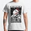 Goblin Slayer "Did anyone say goblin?" meme Tshirt Classic T-Shirt RB0812 product Offical Shirt Anime Merch