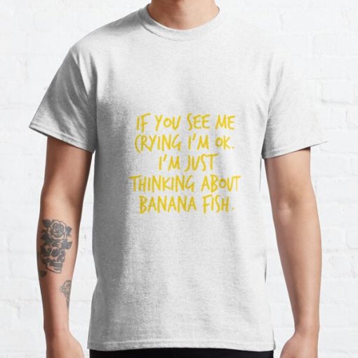 Crying Over Banana Fish Classic T-Shirt RB0812 product Offical Shirt Anime Merch