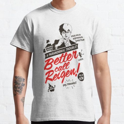 Better Call Reigen Classic T-Shirt RB0812 product Offical Shirt Anime Merch