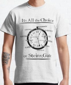 the choice of steins gate  Classic T-Shirt RB0812 product Offical Shirt Anime Merch