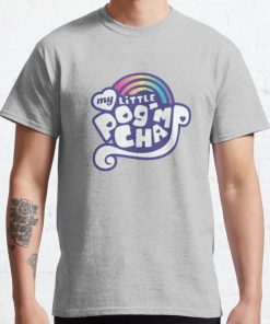 MY LITTLE POGCHAMP Classic T-Shirt RB0812 product Offical Shirt Anime Merch
